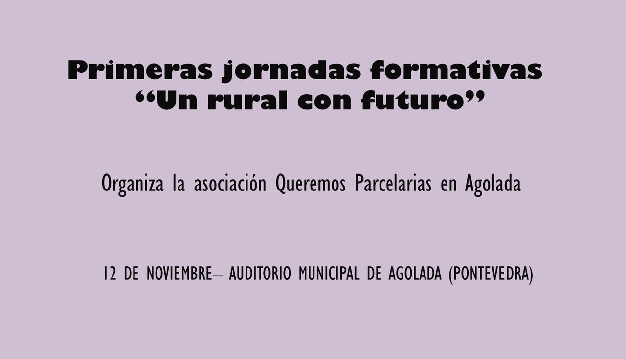 Primeira edición das xornadas formativas "Un rural con futuro" en Agolada