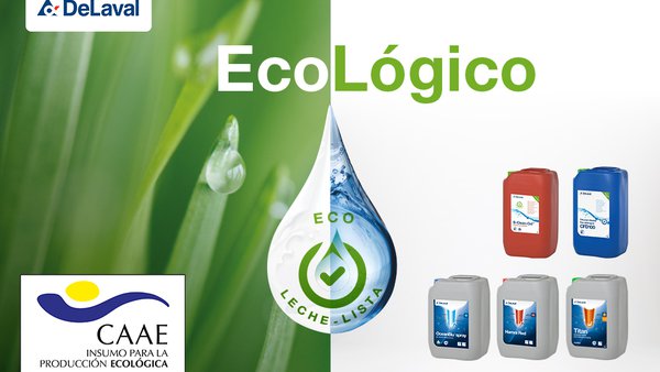 DeLaval certifica productos de higiene y limpieza con el sello CAAE, que los acredita como aptos para ser utilizados en producción ecológica