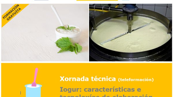 Xornada virtual sobre as características e técnicas de elaboración de iogures