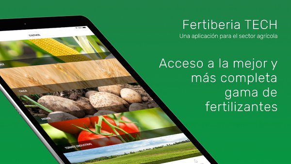 Unha nova app de Fertiberia para axudar aos agricultores a nutrir de forma correcta os seus cultivos