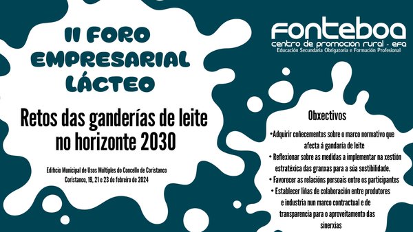 Llega el II Foro Empresarial Lácteo de Fonteboa
