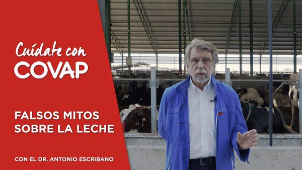 Covap lanza una campaña para desmentir falsos mitos sobre la leche