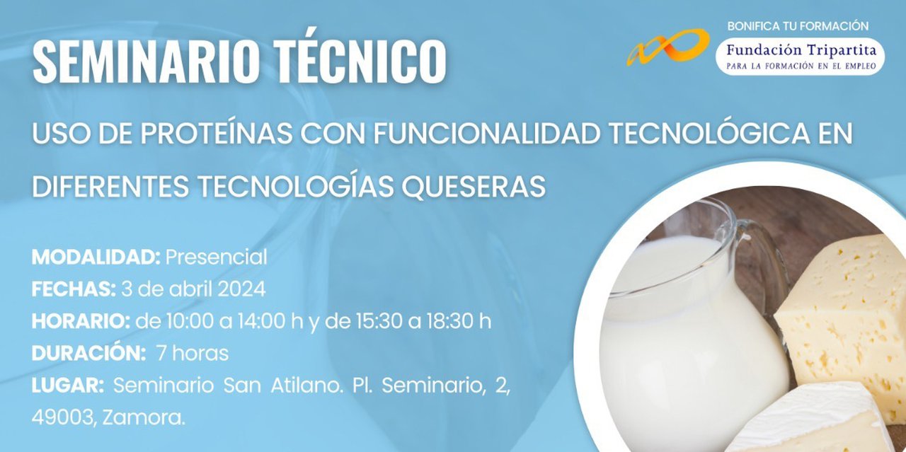 Novo seminario técnico en Zamora sobre o uso de proteínas con funcionalidade tecnológica en diferentes tecnoloxías queixeiras