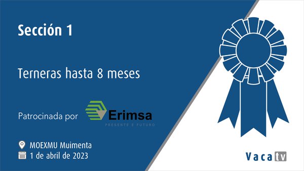 Sección 1. Terneras hasta 8 meses