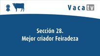 Secciones 28 y 29. Mejor criador Feiradeza 2022 y Open Feiradeza 2022